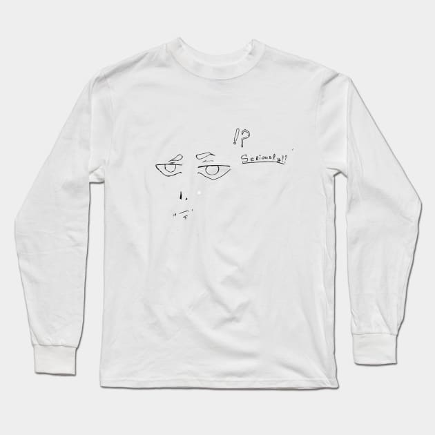 Seriously? Long Sleeve T-Shirt by Health